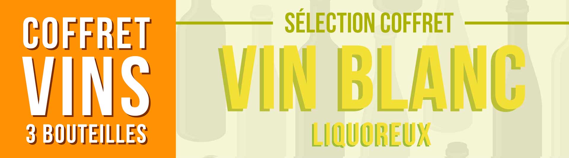 Coffret vin blanc liquoreux Sélection 3 bouteilles