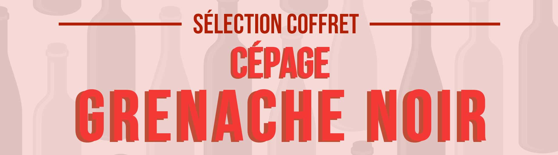 coffret vin Cépage Grenache 3 bouteilles