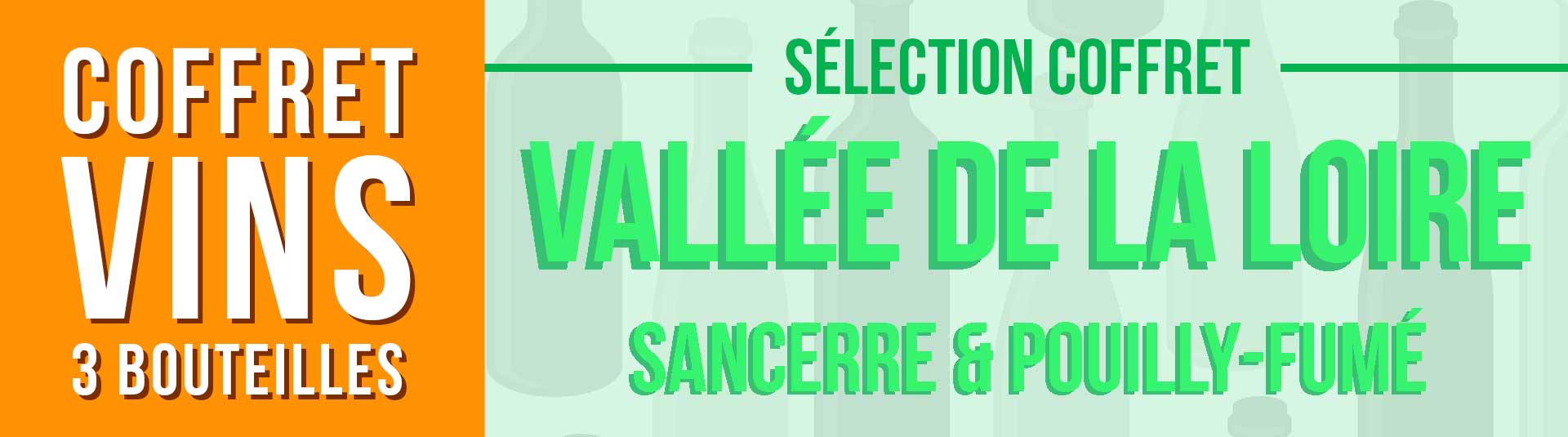 Coffret vin Loire Sancerre et Pouilly-Fumé Sélection 3 bouteilles