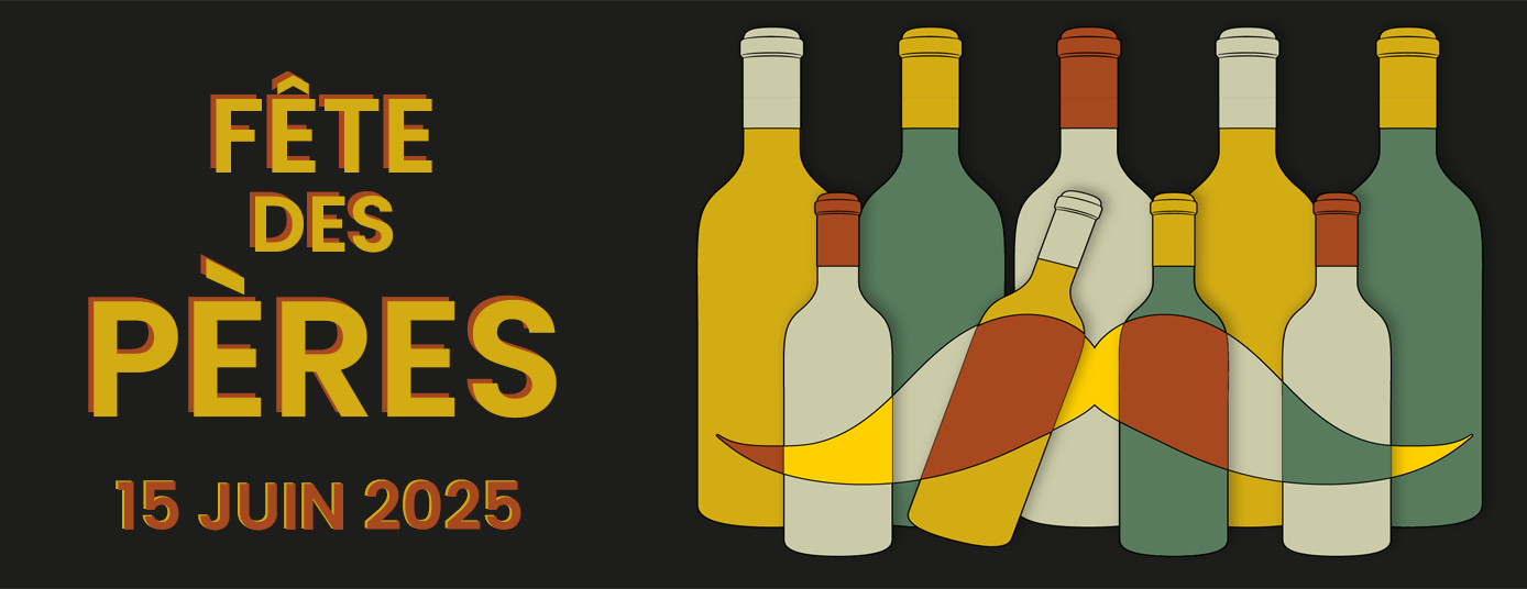 Faîtes livrer votre cadeau vin Fête des Pères à temps ! Cadeaux vins Fête des Pères